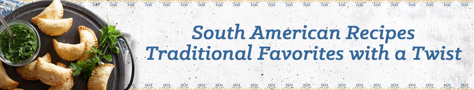 South American Cuisine with a Twist