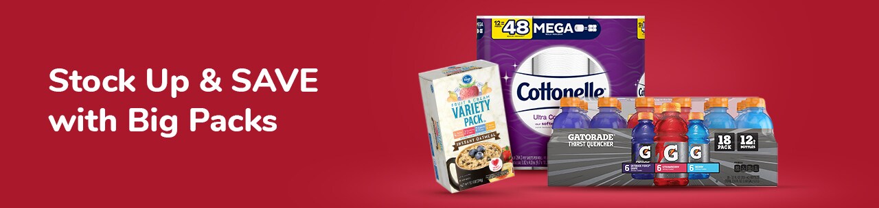 Stock Up & Save with Big Packs Stock Up & Save with Big Packs
