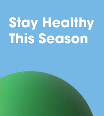Stay Healthy This Season