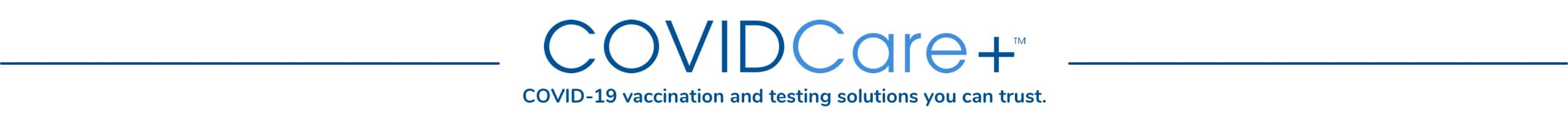 COVIDCare+ Suite of Products and Services