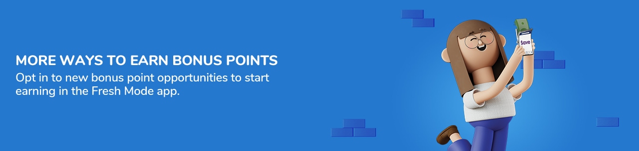 More ways to earn bonus points More ways to earn bonus points