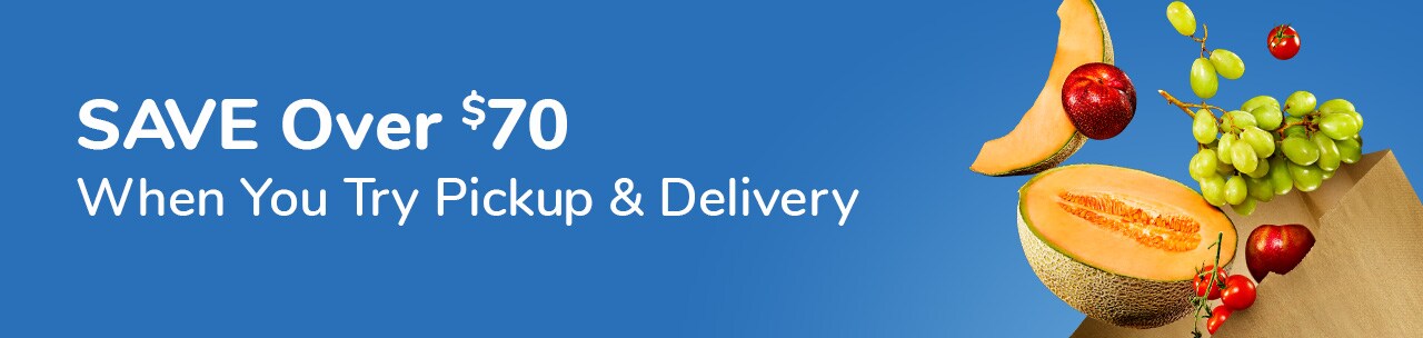 $70 in Savings on pickup or delivery order