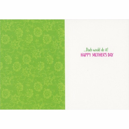 Avanti If Being A Mom Was Easy Funny / Humorous A-Mother's Day Card Perspective: back