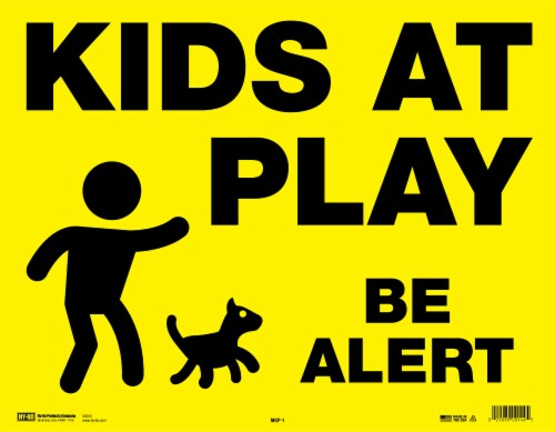 Hy-Ko Kids At Play Be Alert Sign Perspective: back