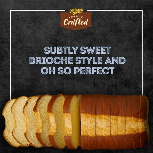 Nature's Own Perfectly Crafted Brioche Style Bread Thick Sliced Non-GMO Brioche Bread Perspective: back