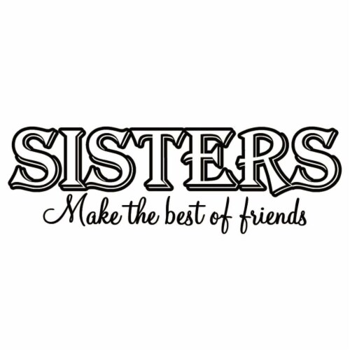 VWAQ Sisters Make the Best Friends Family Vinyl Wall art Decal Perspective: back