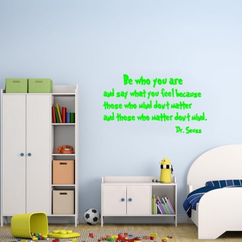 Be Who You Are and Say What You Feel Dr Seuss Wall Quotes Decal Perspective: back