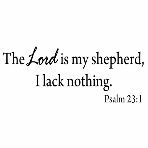 VWAQ The Lord Is My Shepherd, I Lack Nothing Psalm 23:1 Vinyl Wall Decal -18099 Perspective: back