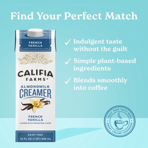Califia Farms® French Vanilla Almond Milk Coffee Creamer, 32 fl oz Fry’s Food Stores
