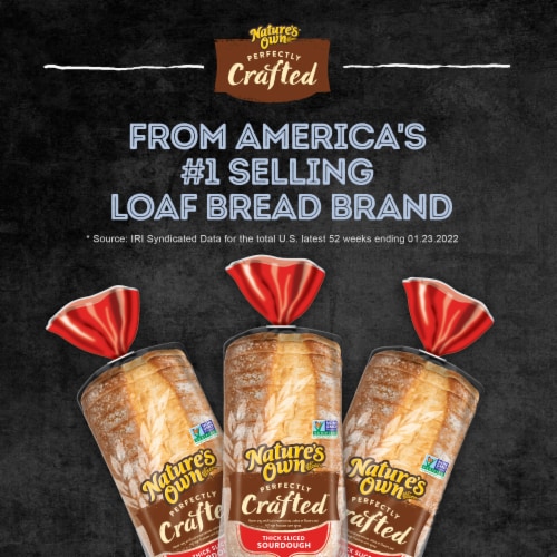 Nature's Own Perfectly Crafted Sourdough Bread Thick Sliced Non-GMO Sourdough Bread Perspective: bottom