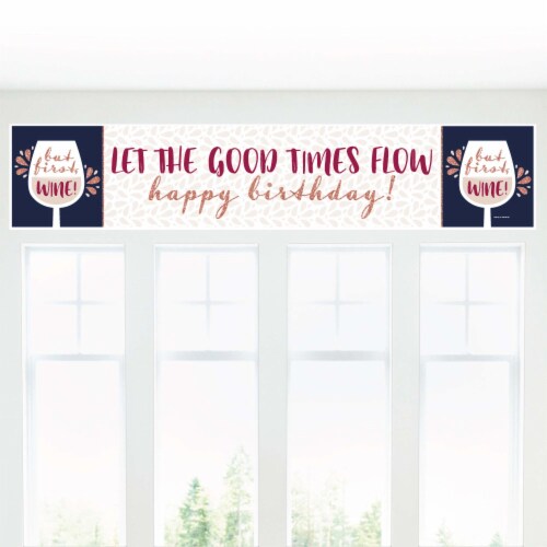 Big Dot of Happiness But First, Wine - Wine Tasting Happy Birthday Decorations Party Banner Perspective: bottom