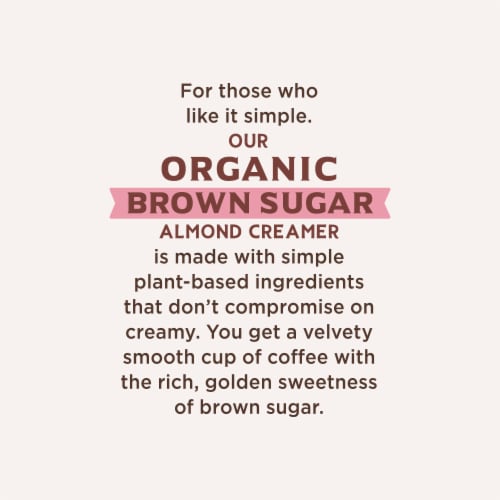 Califia Farms® Organic Brown Sugar Almond Milk Coffee Creamer Perspective: bottom