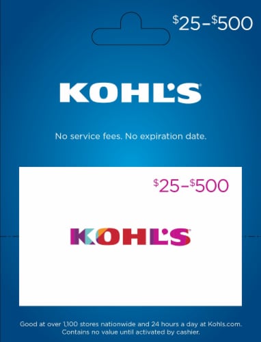 Kohls $25-$500 Gift Card – Activate and add value after Pickup, $0.10  removed at Pickup - Fred Meyer