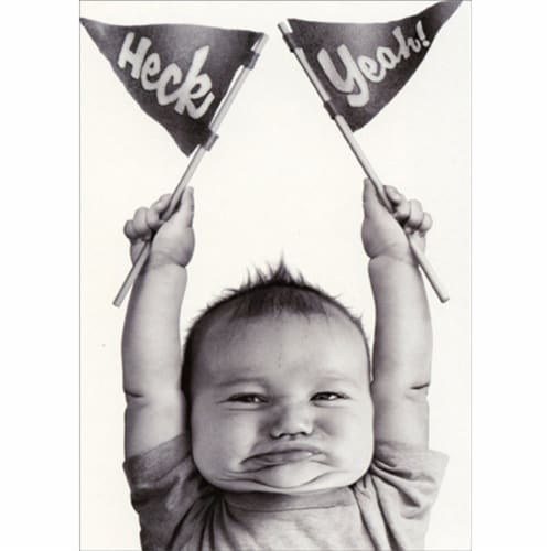 Avanti Baby Heck Yeah Funny Graduation Congratulations Card Perspective: front