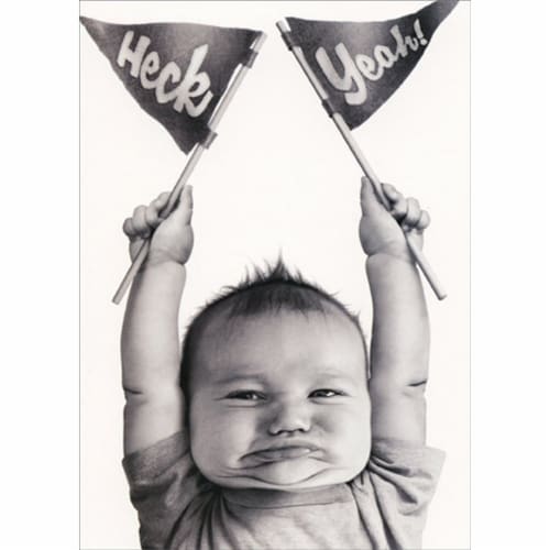 Avanti Press Greeting Cards Congratulations Baby Heck Yeah Perspective: front