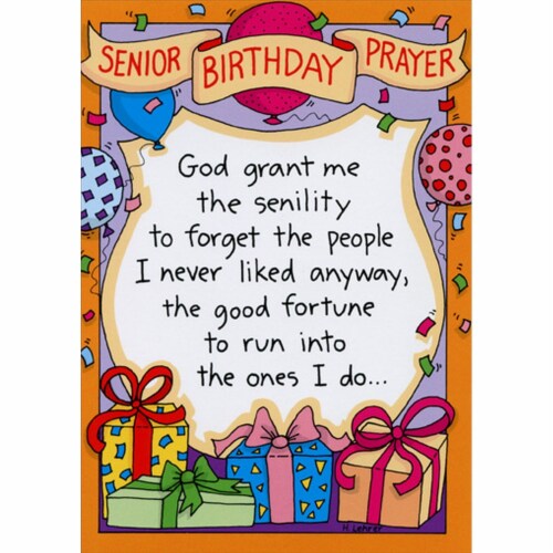 Oatmeal Studios God Grant Me The Senility Funny / Humorous Birthday Card Perspective: front