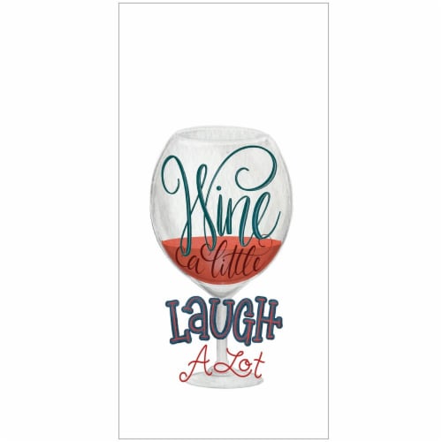 Dash of That Wine A Little Laugh A Lot Kitchen Towel - White Perspective: front