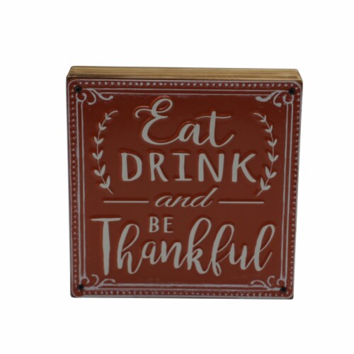 Holiday Home Eat Drink and Be Thankful Block Sign - Orange Perspective: front