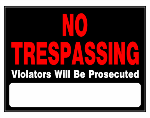 Hillman No Trespassing Sign Perspective: front