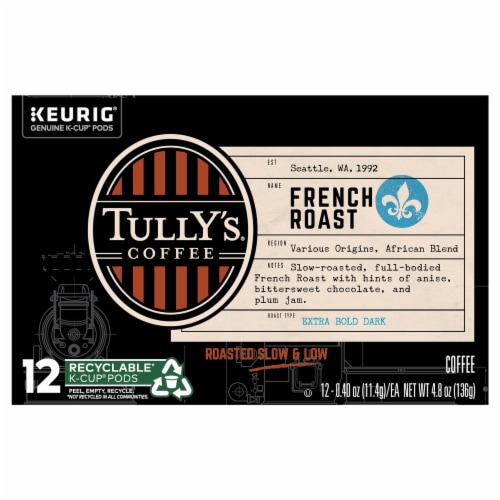 Tully s French Roast Dark Roast K Cup Coffee Pods 12 ct Fred