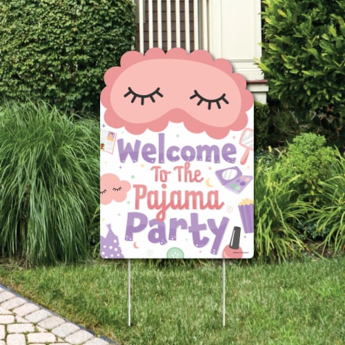 Big Dot of Happiness Pajama Slumber Party Decorations Girl Birthday Party  Welcome Yard Sign, 1 Count - Fry's Food Stores