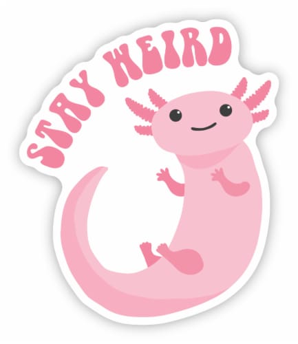 Stickers Northwest Stay Weird Axolotl Vinyl Sticker Perspective: front