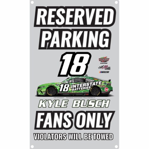R and R Imports Nascar #18 Kyle Busch No Parking Metal Sign New For 2022 Perspective: front
