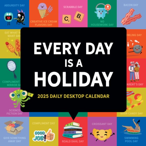 2025 Every Day's A Holiday Desktop Calendar Perspective: front