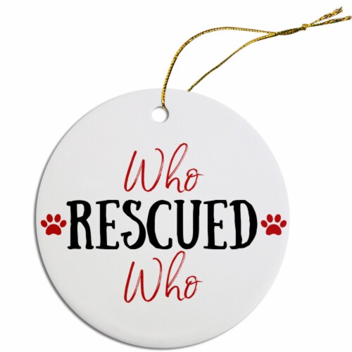Round Christmas Ornament Who Rescued Who Perspective: front
