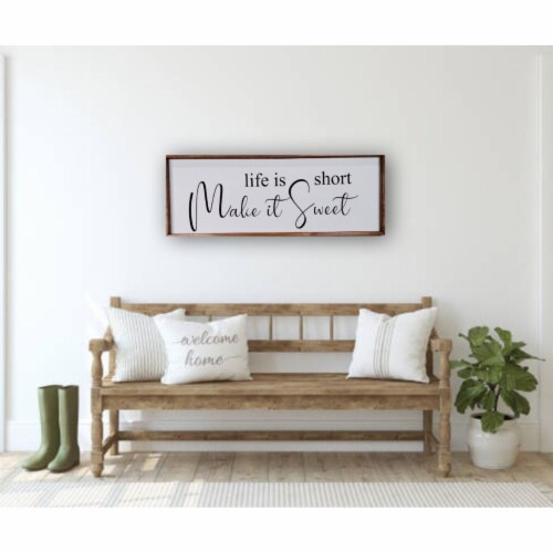 Life is Short Make it Sweet Sign - Canvas Wall Sign - Farmhouse Decor -  Funny Sign - Rustic, 1 unit - Kroger