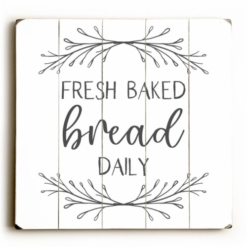 One Bella Casa 86890PW1313 13 x 13 in. Fresh Baked Bread Daily Planked Wood Wall Decor Perspective: front