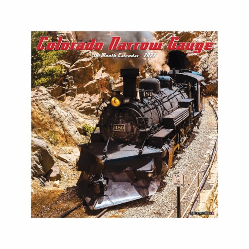 Colorado Narrow Gauge Railroads 2022 Wall Calendar 1 Fred Meyer