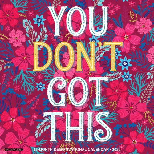 You Don't Got This 2022 Wall Calendar Anti Affirmation, Sarcasm, 1 Kroger