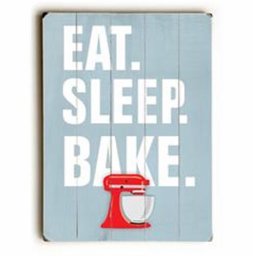 One Bella Casa 0009-7562-25 9 x 12 in. Eat Sleep Bake Solid Wood Wall Decor by Ginger Oliphan Perspective: front