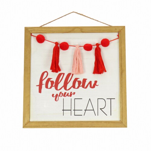 13 Valentine’S “Follow Your Heart Wall Sign Perspective: front