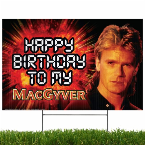 MacGyver - Yard Sign with Lawn Stakes, Happy Birthday to My MacGyver Perspective: front