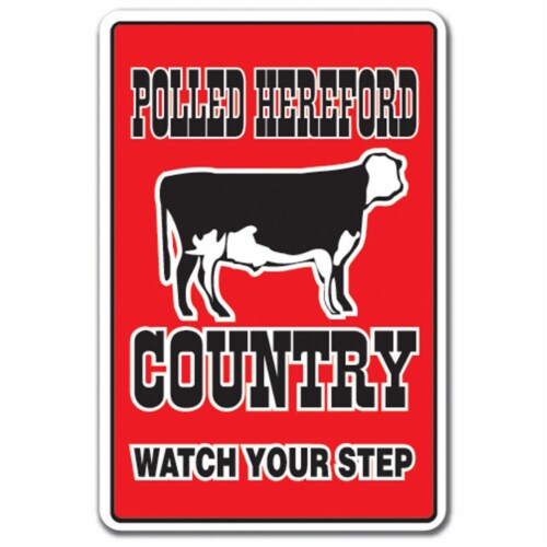SignMission 5 x 7 in. Polled Hereford Country Decal - Farm Animals Watch Your Step Redneck Perspective: front