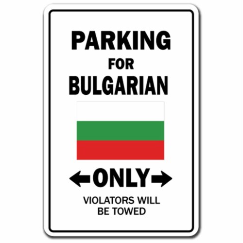 SignMission 8 x 12 in. Parking for Bulgarian Only Decal - Bulgaria Flag National Pride Love Perspective: front