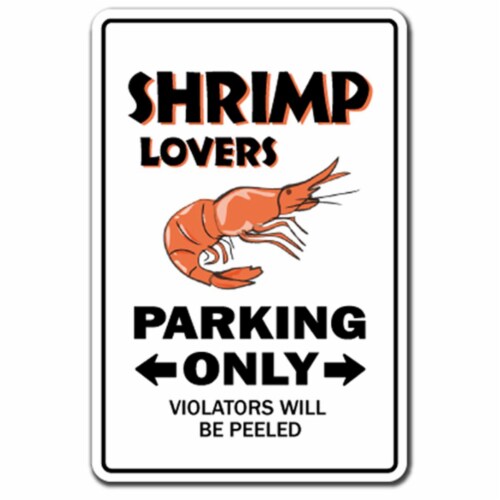 SignMission 8 x 12 in. Shrimp Lovers Parking Decal - Shrimpers Boats Food Cocktail Perspective: front