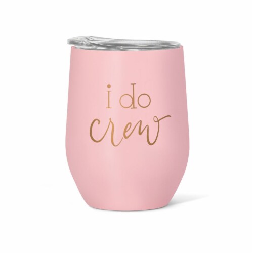 Women's 16 oz. I Do Crew Stainless Steel Wine & Coffee Tumbler Perspective: front