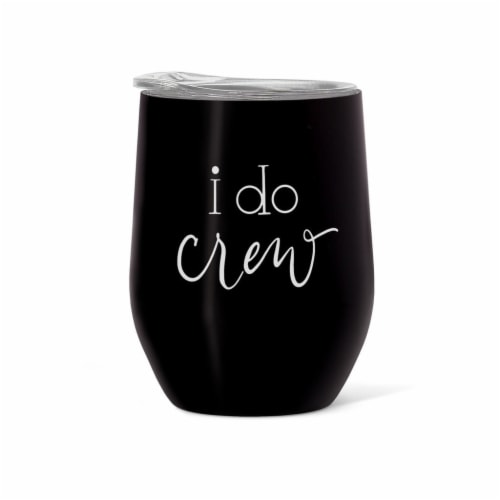 Women's 16 oz. I Do Crew Stainless Steel Wine & Coffee Tumbler Perspective: front