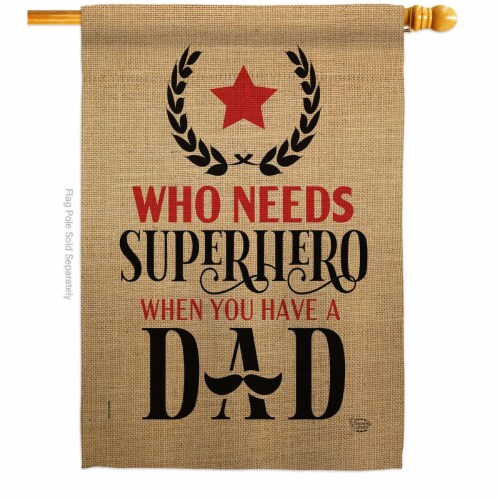 Ornament Collection H192204-BO Who Need Super Hero Family Father Day 28 x 40 in. Double-Sided Perspective: front