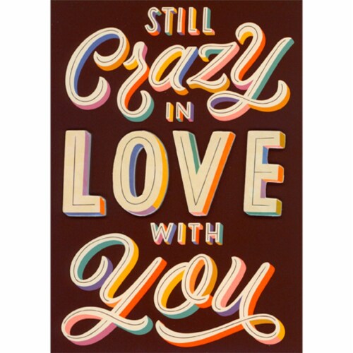 Crazy In Love, Love & Anniversary Card Crazy In Love, Love & Anniversary Card
