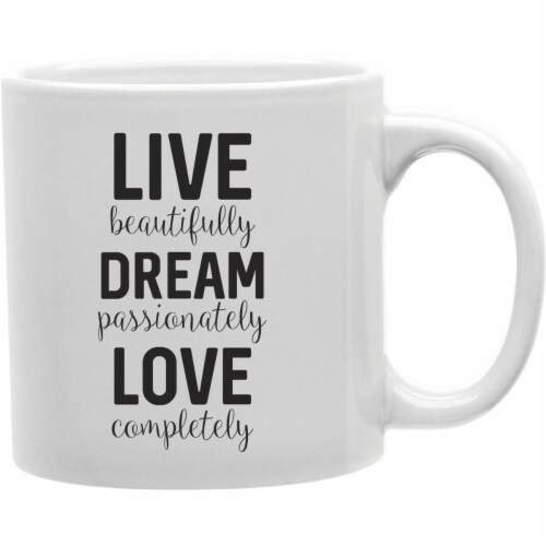 Imaginarium Goods CMG11-IGC-LDL Live Beautifully Dream Passionately Love Completely Mug Perspective: front