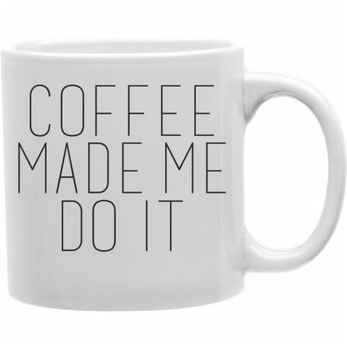 Imaginarium Goods CMG11-IGC-MADEME2 Mademe2 - Coffee Made Me Do It Mug Perspective: front