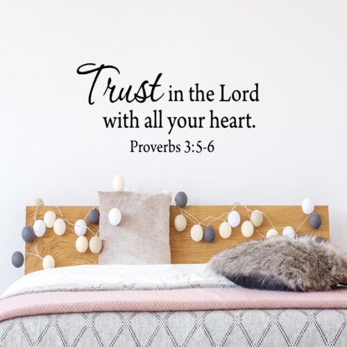 VWAQ Trust In The Lord With All Your Heart Bible Vinyl Wall art Decal Version 2 Perspective: front