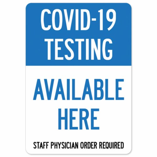 SignMission  Covid-19 Notice Sign - Testing Available Here Perspective: front