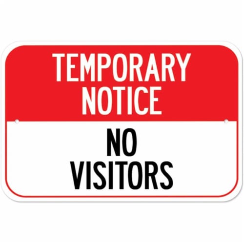 SignMission  Covid-19 Notice Sign - Temporary Notice No Visitors Perspective: front