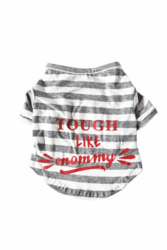 Tough Like Mommy Medium Grey & White Stripe Dog T-Shirt Perspective: front