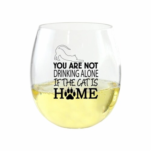 Zees Creations ED1001-D6 You Are Not Drinking Alone If the Cat is Home Ever Drinkware Wine Tu Perspective: front